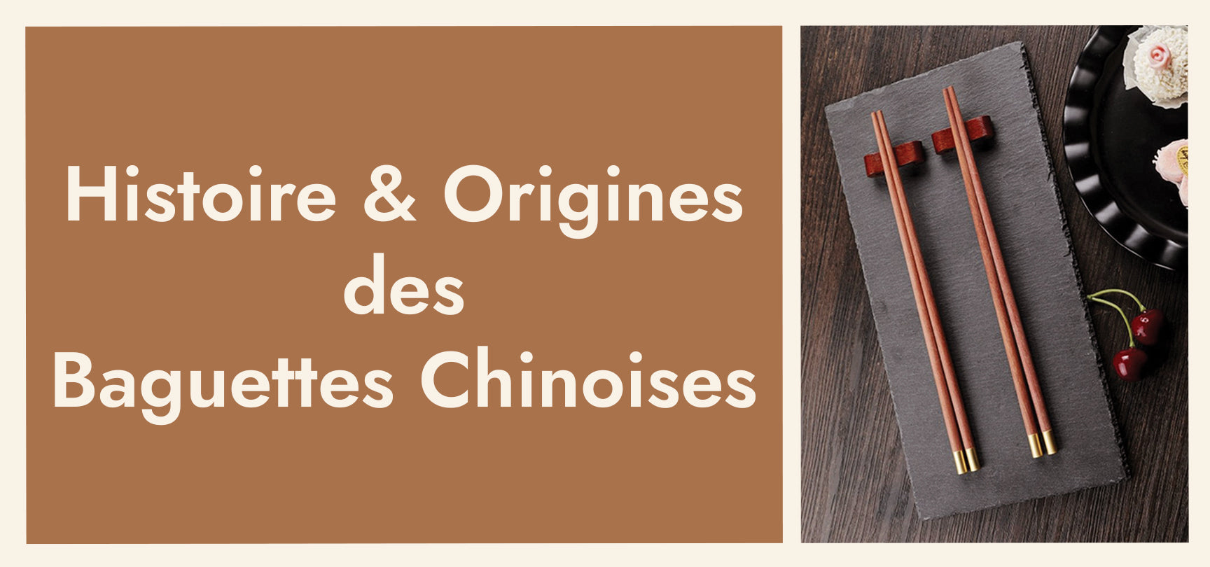 Origines & Histoire des Baguettes Chinoises